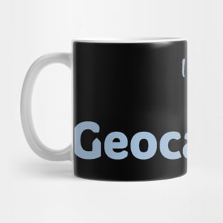 I'd rather be Geocaching Mug